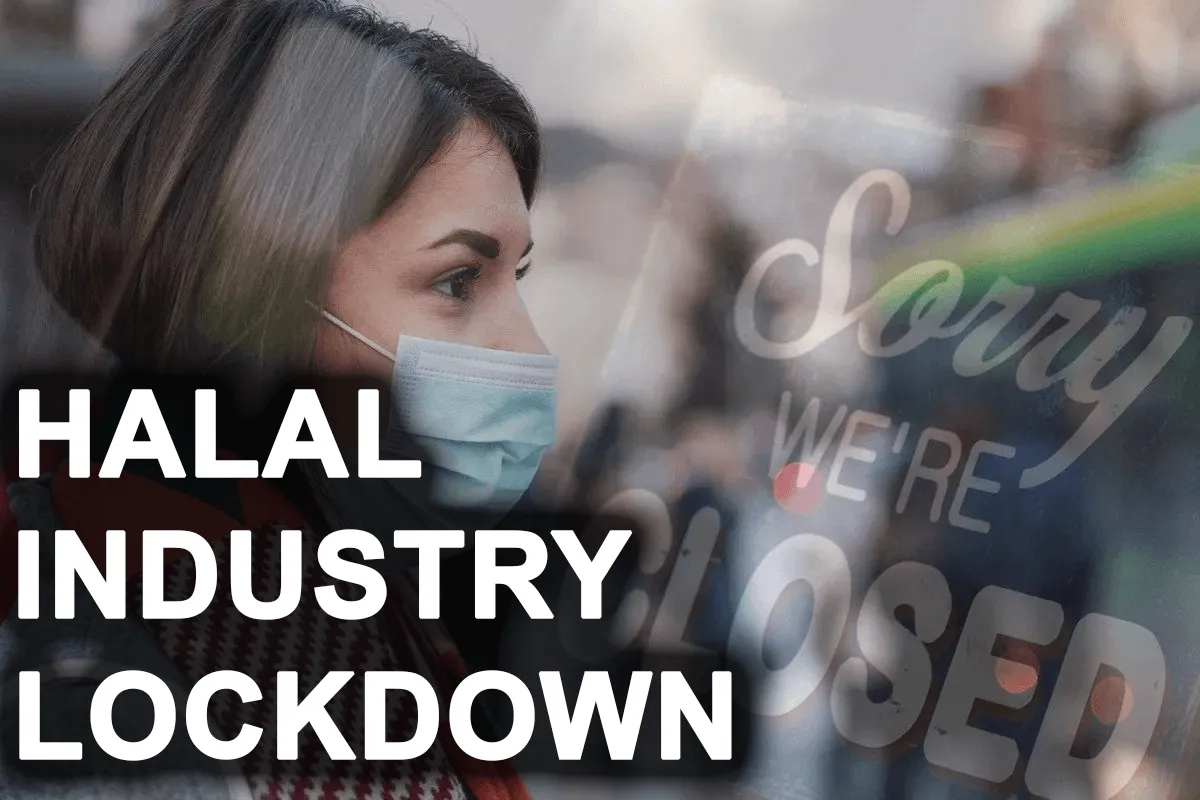 Halal Industry on lock down: Hope on the horizon