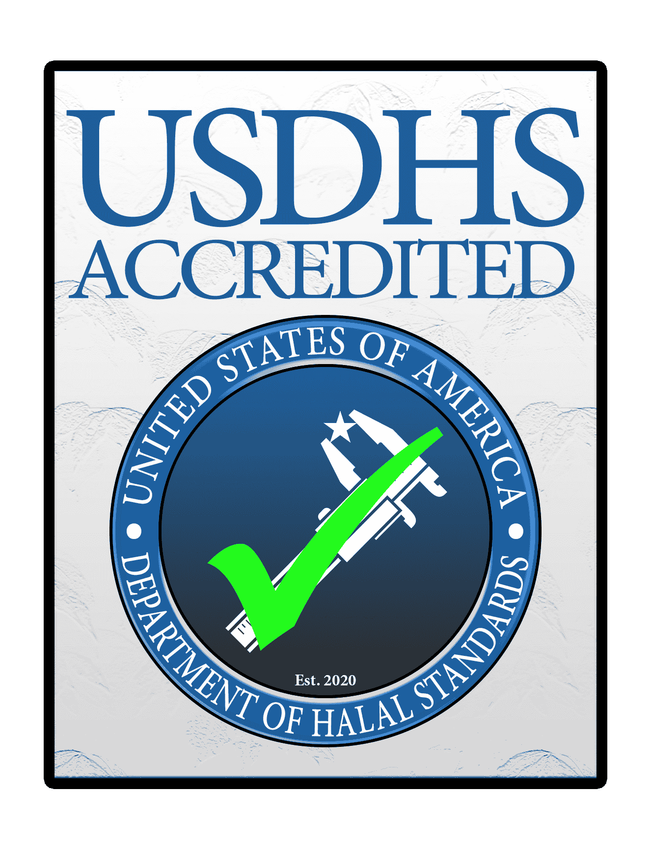 USDHS Accredited & Halal Certified