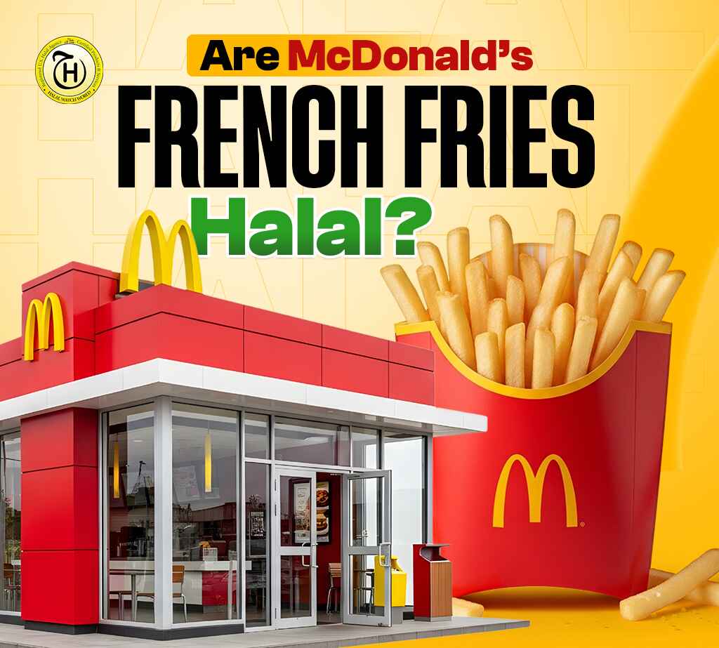 Are McDonald’s French Fries Halal?